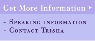 get more info about Trisha Meili